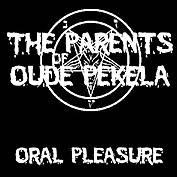 The Parents Of Oude Pekela : Oral Pleasure